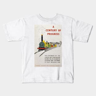 A Century of Progress - LMS - Vintage Railway Centenary Poster - 1938 Kids T-Shirt